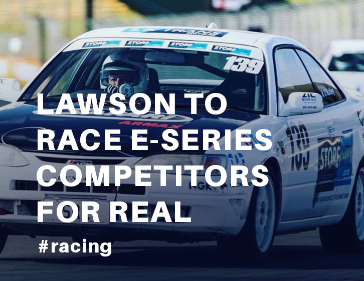 Lawson to race E-series competitors for real